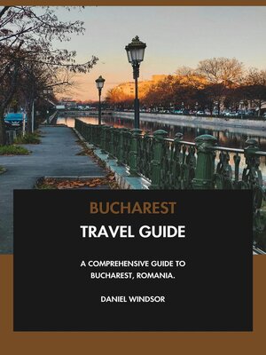 cover image of Bucharest Travel Guide